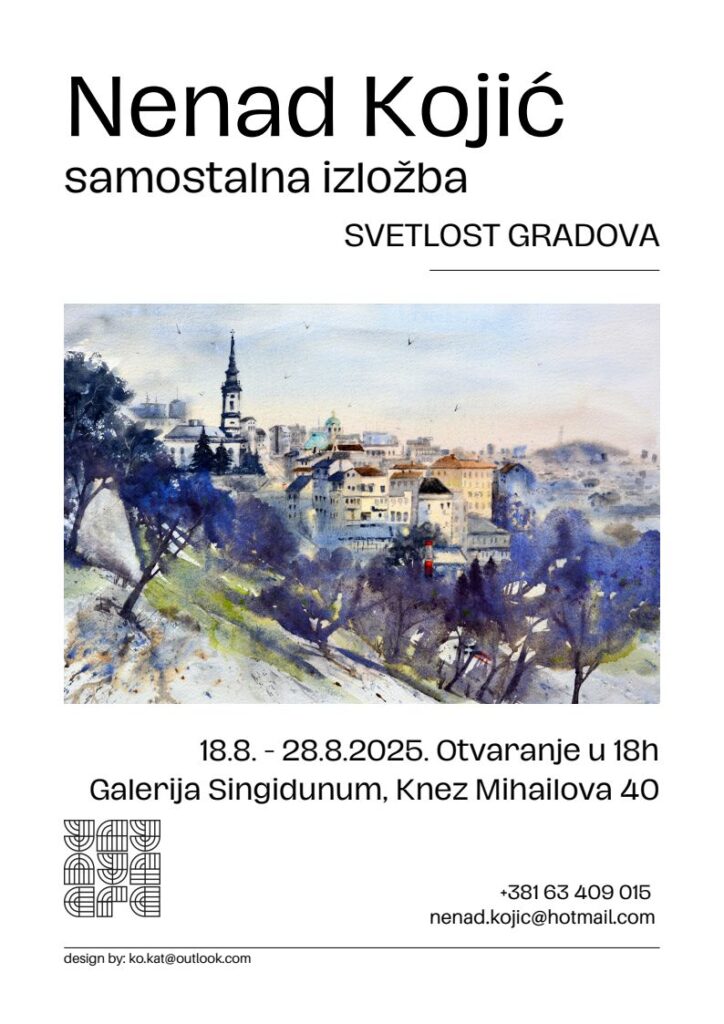 Svetlost gradova - Samostalna izložba akvarela Nenad Kojić
Galerija Singidunum
18 Aug 2025 - 28 Aug 2025
